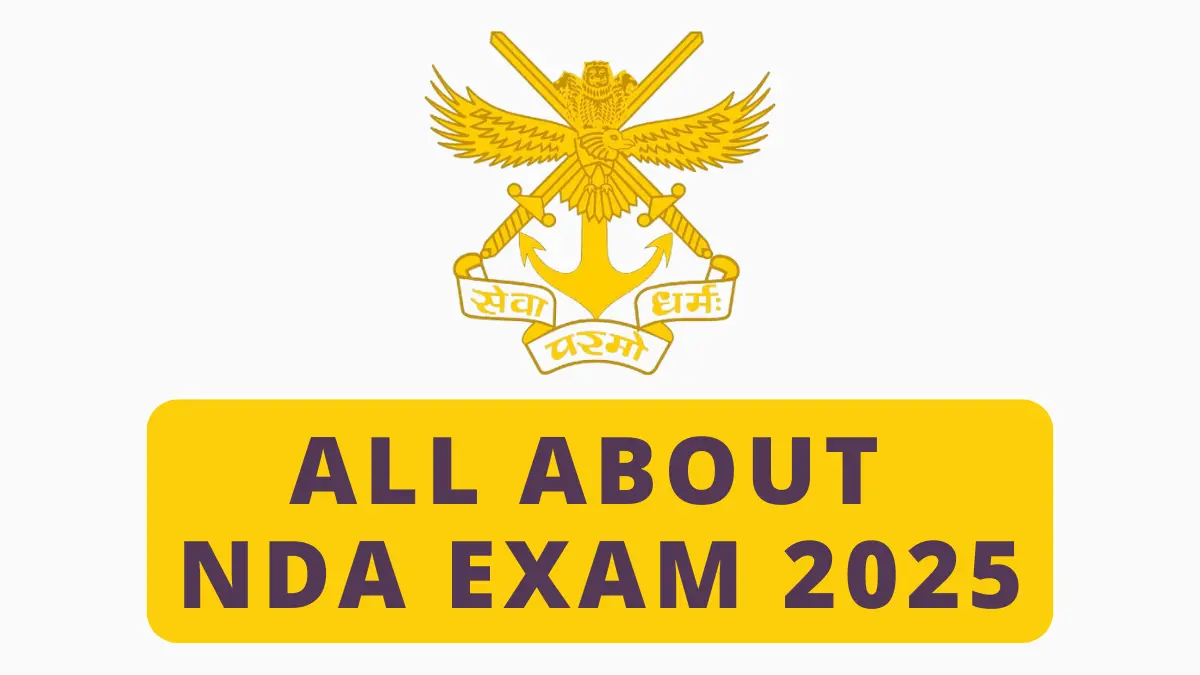 All About the NDA Exam 2025