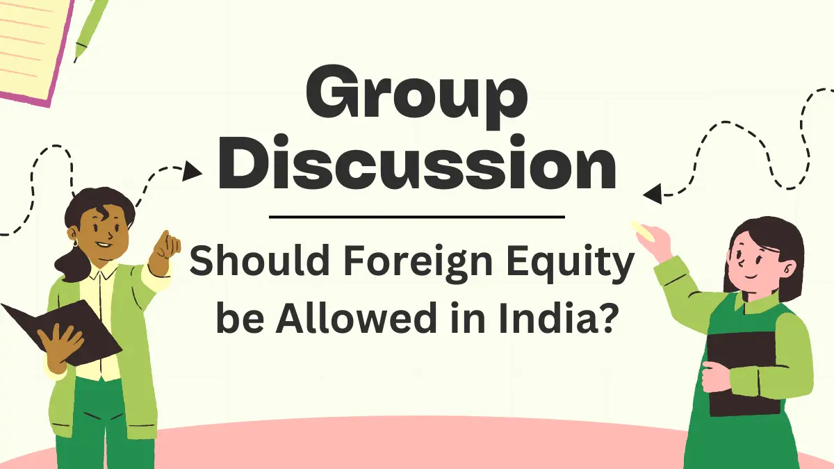 Should Foreign Equity be Allowed in India