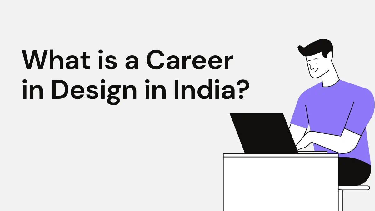 What is a Career in Design in India 2025