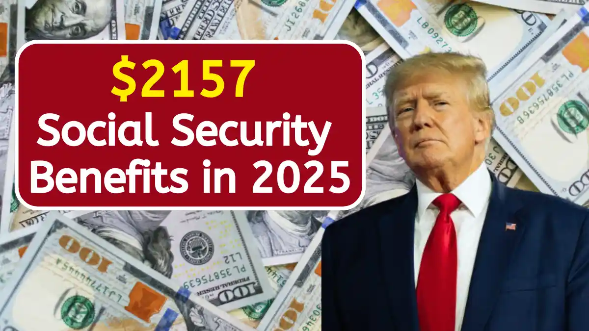 $2157 Social Security Benefits in 2025