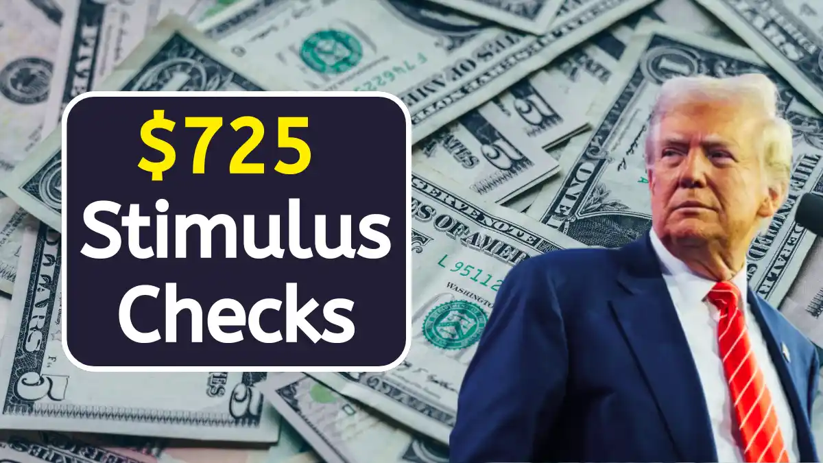 $725 Stimulus Checks 2025